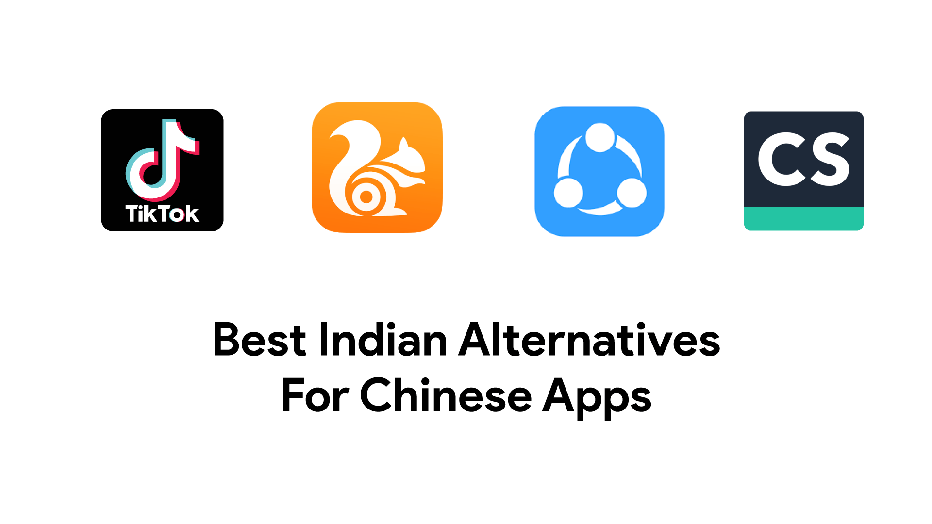 Alternatives To Banned Chinese Apps In India
