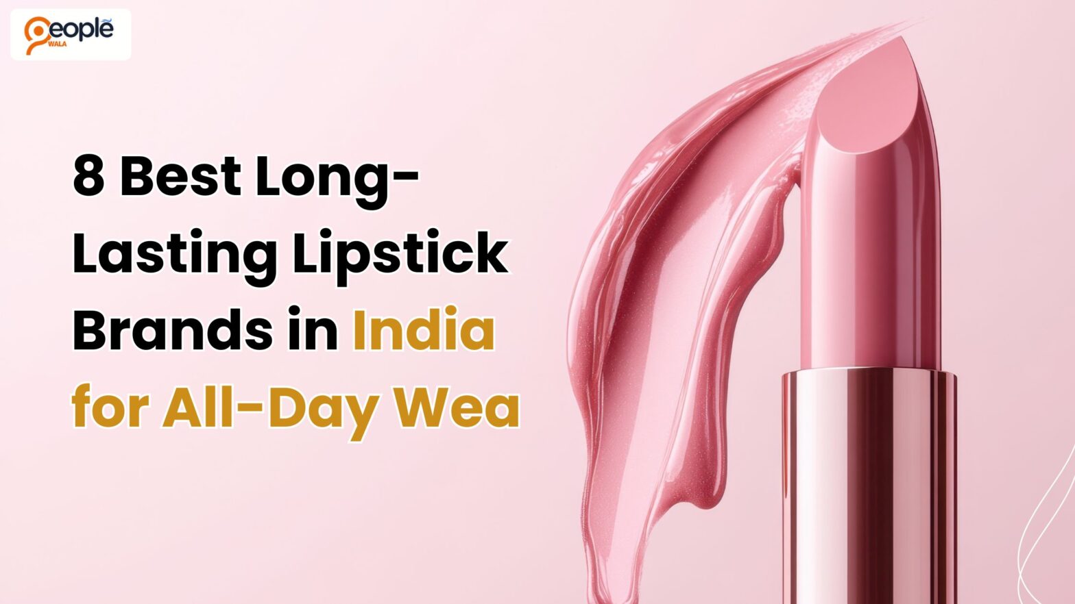 8 Best Long-Lasting Lipstick Brands