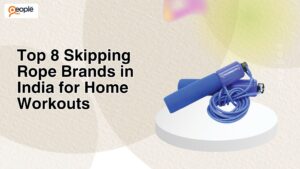 Top 8 Skipping Rope Brands in India for Home Workouts